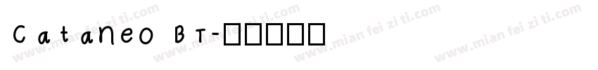 Cataneo BT字体转换